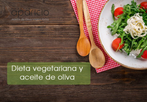 Dieta vegetariana y aceite de oliva