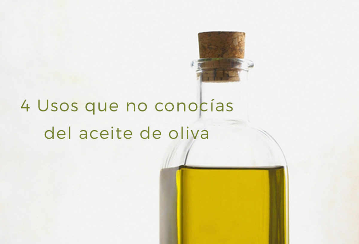 4 Usos que no conocías del aceite de oliva
